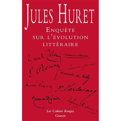 Enquête sur l'évolution littéraire : conversations avec MM. Zola, Renan, de Goncourt, Maupassant, Huysmans, France, Barrès, Mallarmé, Verlaine, Saint-Pol-Roux, Maeterlinck, Mirbeau, de Heredia, Leconte de Lisle... · Occasion