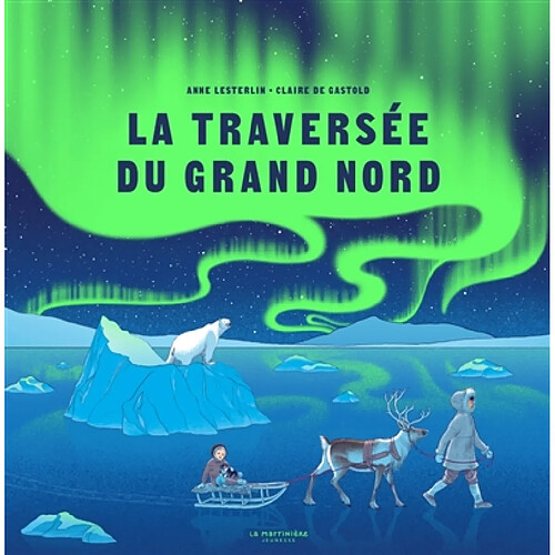 La traversée du Grand Nord