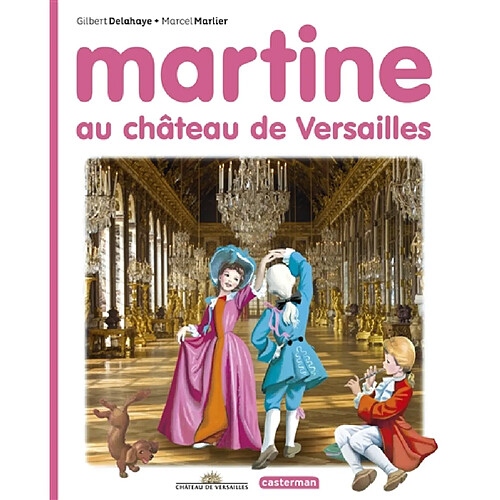 Martine. Martine au château de Versailles