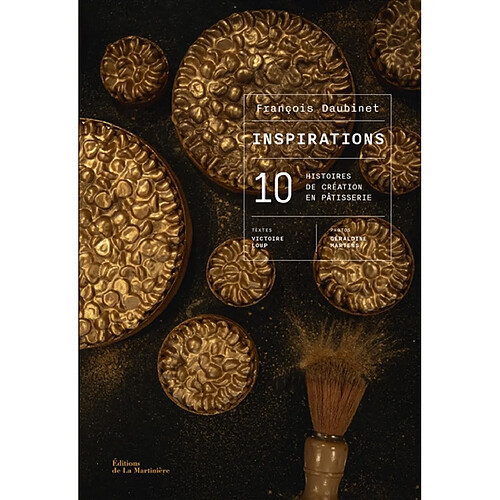 Inspirations : 10 histoires de création en pâtisserie · Occasion