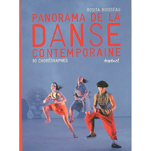 Panorama de la danse contemporaine : 90 chorégraphes · Occasion