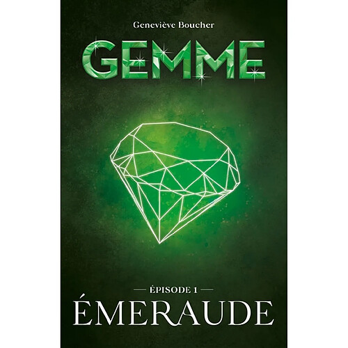 Gemme. Vol. 1. Emeraude · Occasion