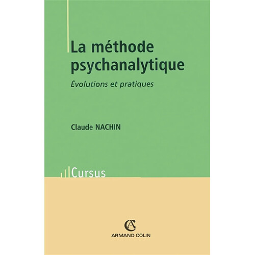 La méthode psychanalytique : évolutions et pratiques · Occasion