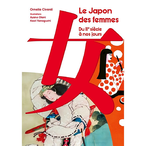 Le Japon des femmes : du IIe siècle à nos jours · Occasion