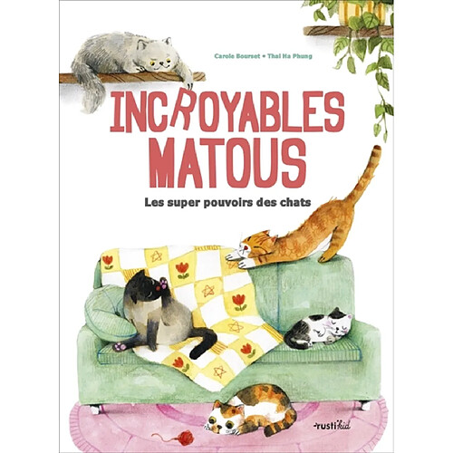 Incroyables matous : les super pouvoirs des chats · Occasion