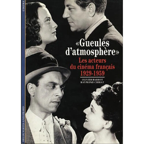 Gueules d'atmosphère, les acteurs du cinéma français : 1929-1959 · Occasion