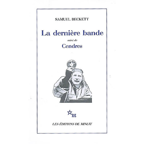 La dernière bande. Cendres