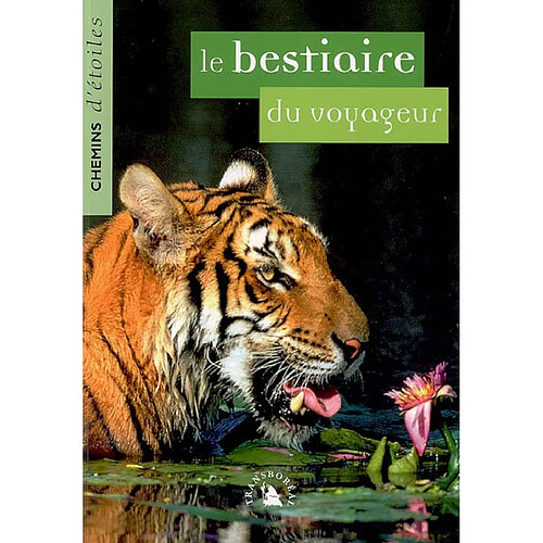 Chemins d'étoiles, n° 13. Le bestiaire du voyageur · Occasion