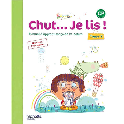 Chut... Je lis ! CP : manuel d'apprentissage de la lecture. Vol. 2 · Occasion