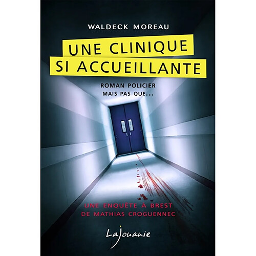 Une clinique si accueillante · Occasion