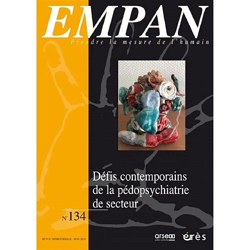 Empan, n° 134. Défis contemporains de la pédopsychiatrie de secteur