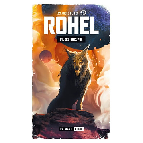 Rohel : le cycle de Lucifal. Vol. 1. Les anges du fer