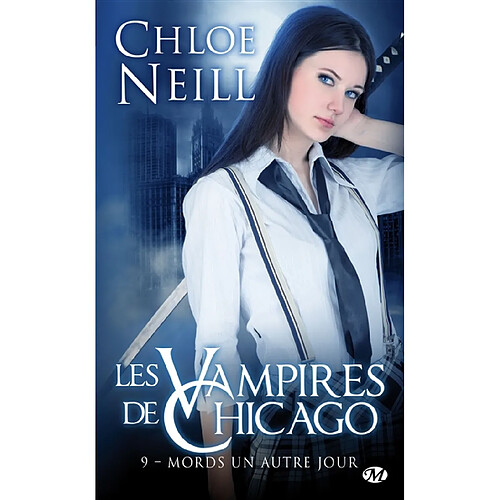 Les vampires de Chicago. Vol. 9. Mords un autre jour · Occasion