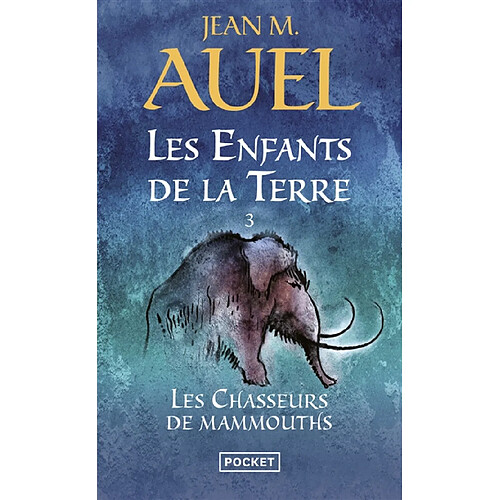 Les enfants de la Terre. Vol. 3. Les chasseurs de mammouths · Occasion