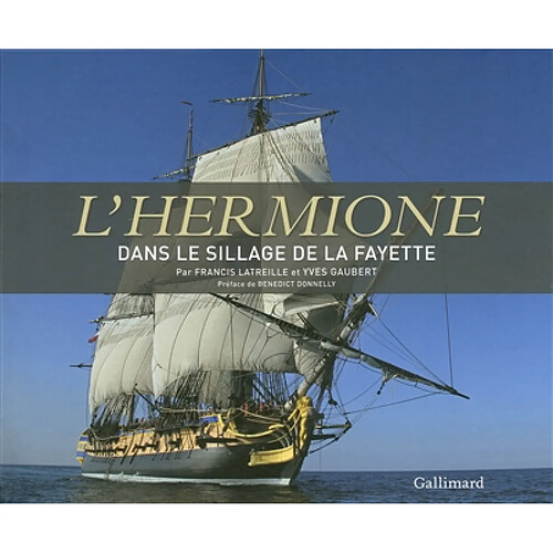 L'Hermione : dans le sillage de La Fayette · Occasion