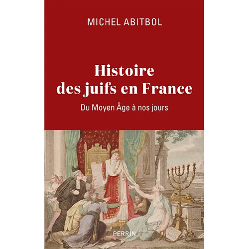 Histoire des Juifs en France : du Moyen Age à nos jours