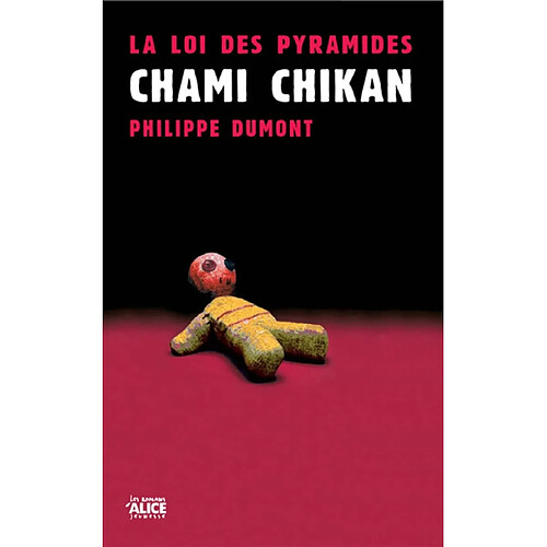 La loi des pyramides. Vol. 1. Chami Chikan · Occasion