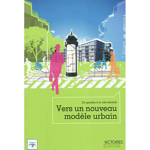 Vers un nouveau modèle urbain : du quartier à la ville durable · Occasion