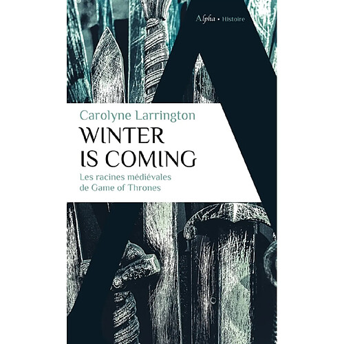 Winter is coming : les racines médiévales de Game of thrones · Occasion