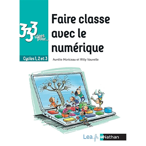 Faire classe avec le numérique : cycles 1, 2 et 3 · Occasion