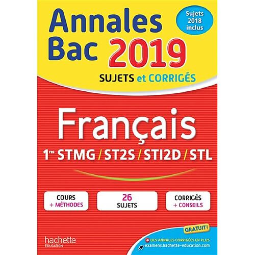 Français 1res STMG, ST2S, STI2D, STL : annales bac 2019, sujets et corrigés, sujets 2018 inclus · Occasion