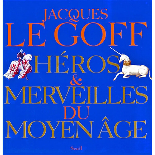 Héros et merveilles du Moyen Age · Occasion