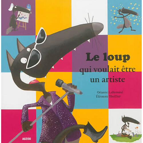 Le loup qui voulait être un artiste · Occasion