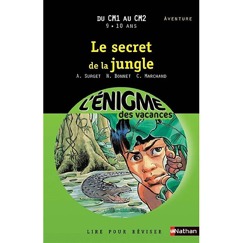 Le secret de la jungle : du CM1 au CM2, 9-10 ans · Occasion