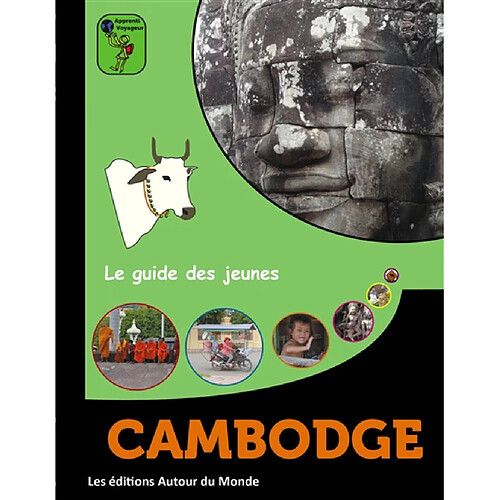 Cambodge : le guide des jeunes