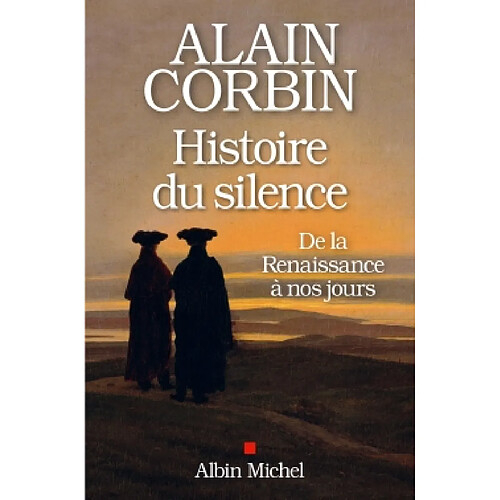 Histoire du silence : de la Renaissance à nos jours · Occasion