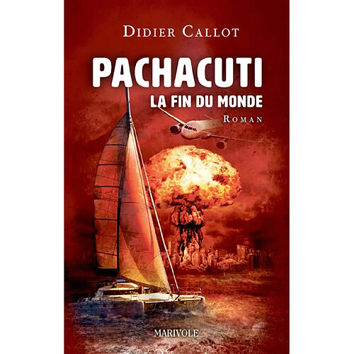 Pachacuti : la fin du monde