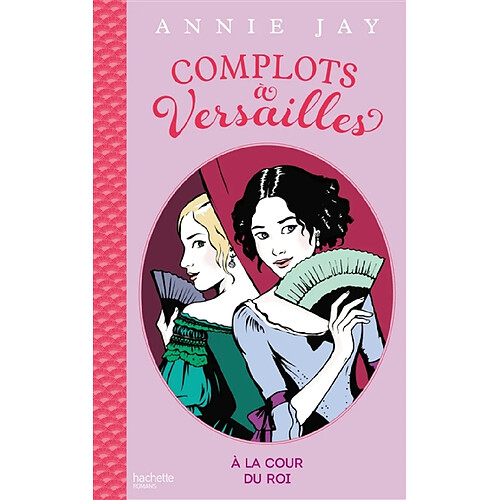 Complots à Versailles. A la cour du roi · Occasion