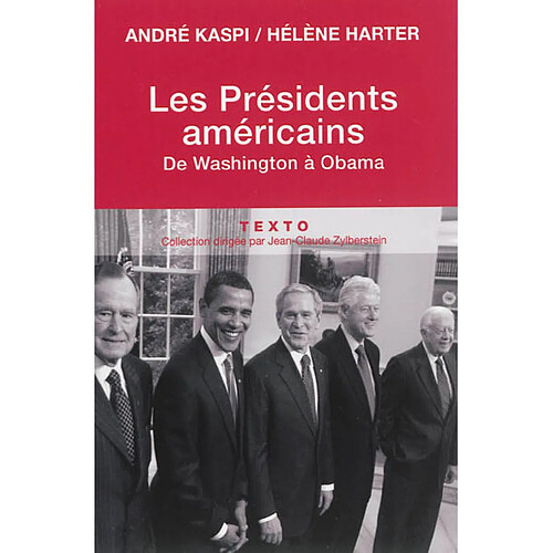 Les présidents américains : de Washington à Obama · Occasion