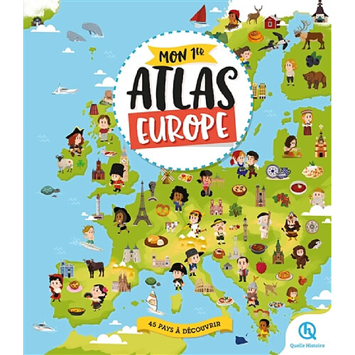 Mon 1er atlas : Europe : 45 pays à découvrir