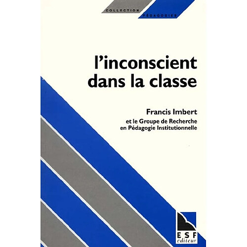 L'inconscient dans la classe : transferts et contre-transferts · Occasion