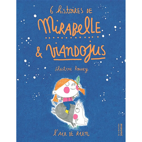 6 histoires de Mirabelle et Viandojus : l'air de rien · Occasion