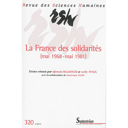 Revue des sciences humaines, n° 320. La France des solidarités (mai 1968-mai 1981) : littérature, cinéma, discours · Occasion