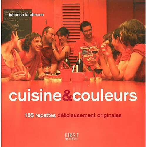 Cuisine & couleurs : 105 recettes délicieusement originales · Occasion