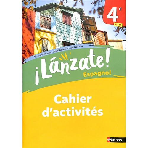 Lanzate ! espagnol 4e, A1-A2 : cahier d'activités