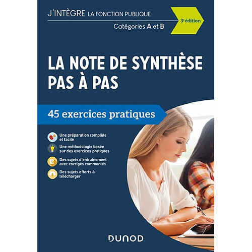 La note de synthèse pas à pas : 45 exercices pratiques : catégories A et B