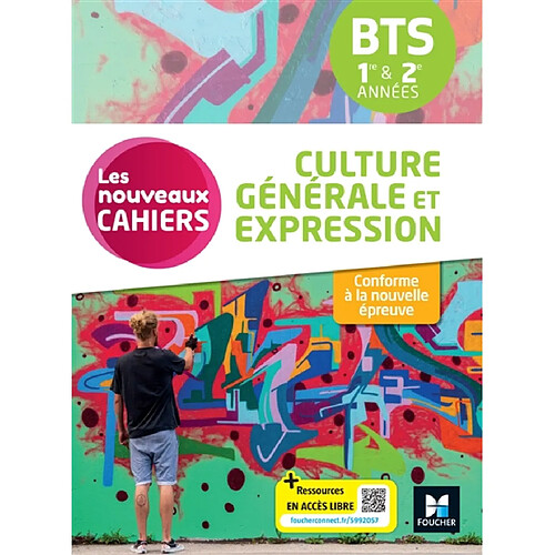 Culture générale et expression, BTS 1re & 2e années : conforme à la nouvelle épreuve