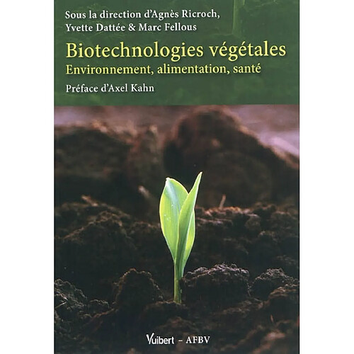 Biotechnologies végétales : environnement, alimentation, santé · Occasion