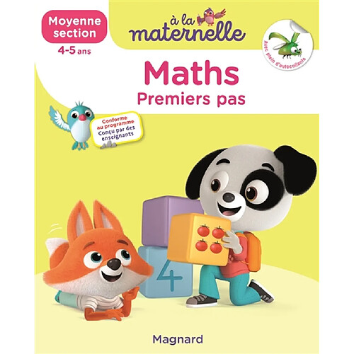 A la maternelle, maths, moyenne section, 4-5 ans : premiers pas : conforme au programme