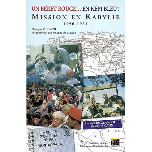 Un béret rouge... en képi bleu ! : mission en Kabylie, 1956-1961 : carnets d'un chef de Beni-Douala · Occasion