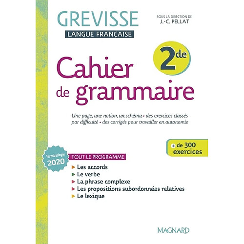 Cahier de grammaire Grevisse 2de : terminologie 2020, tout le programme : + de 300 exercices