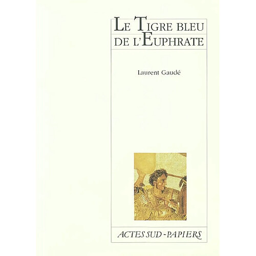 Le tigre bleu de l'Euphrate · Occasion