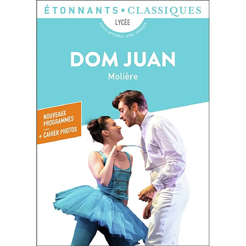 Dom Juan : lycée : nouveaux programmes