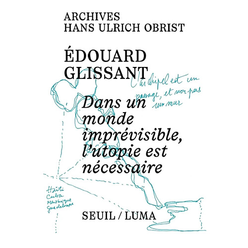 Dans un monde imprévisible, l'utopie est nécessaire · Occasion