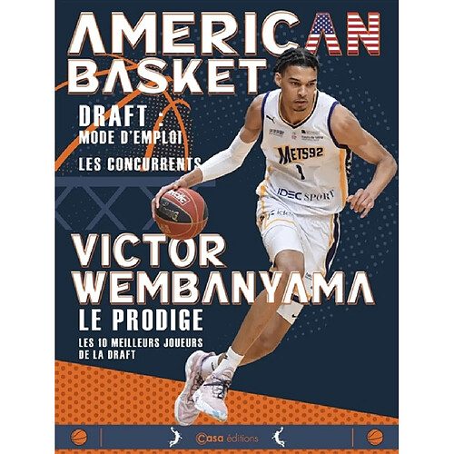 American basket : draft, mode d'emploi, les concurrents : Victor Wembanyama, le prodige, les 10 meilleurs joueurs de la draft · Occasion