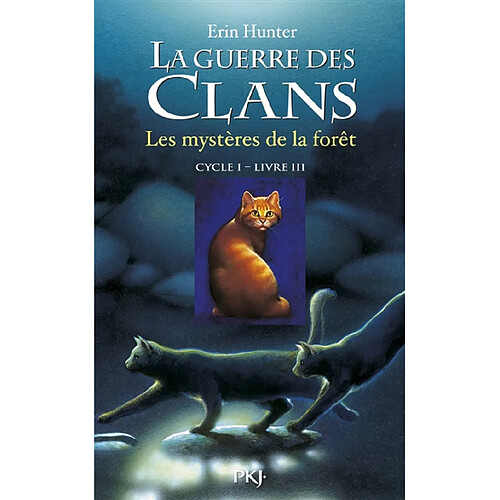 La guerre des clans : cycle 1. Vol. 3. Les mystères de la forêt · Occasion